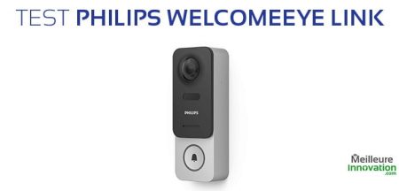 Test Sonnette Vidéo Connectée Welcome Eye Test Philips Welcome Eye link